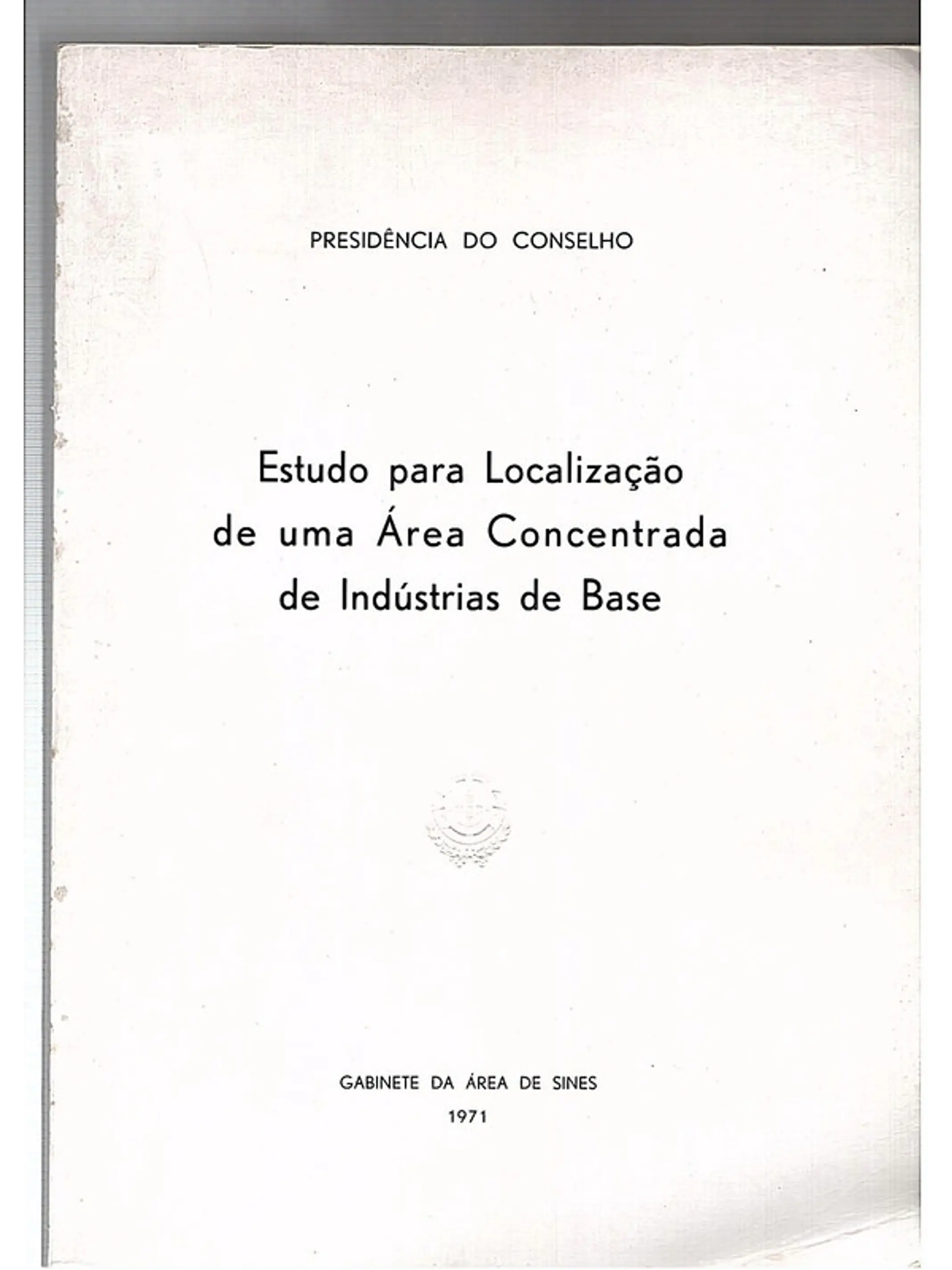 Estudo para localização de uma área concentrada de indústrias de base 1