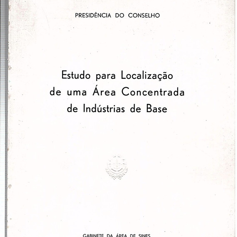 Estudo para localização de uma área concentrada de indústrias de base 1