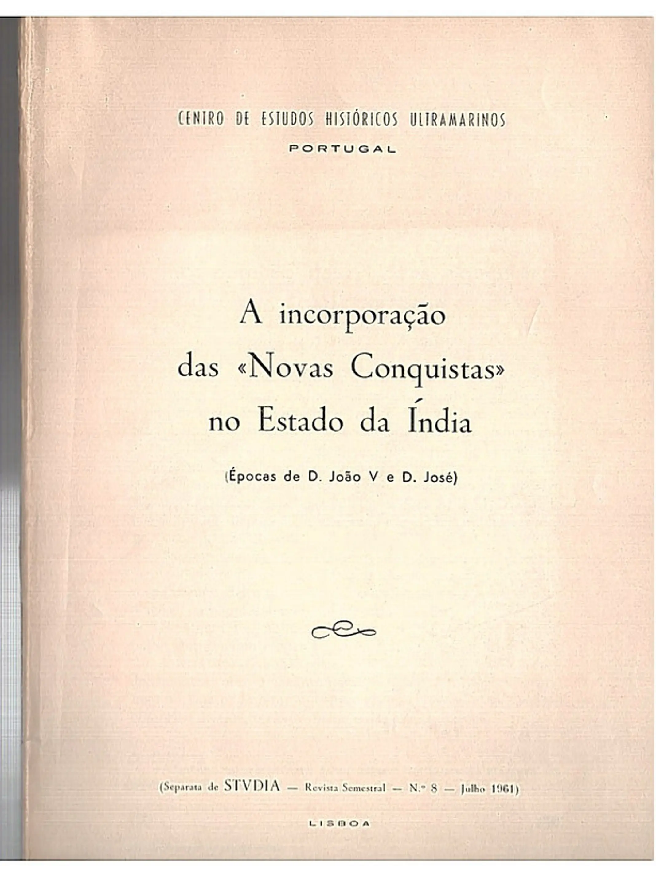 Separata da revista studia, numero 8 - A incorporação das novas conquistas no estado da Índia 1
