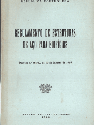 Regulamento das estruturas de aço para edifícios decreto-lei n° 46160 - 19 de Janeiro de 1965
