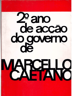 Segundo ano de ação do governo de Marcelo Caetano