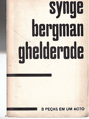 Synge Bergman Ghelderode 3 peças em um acto