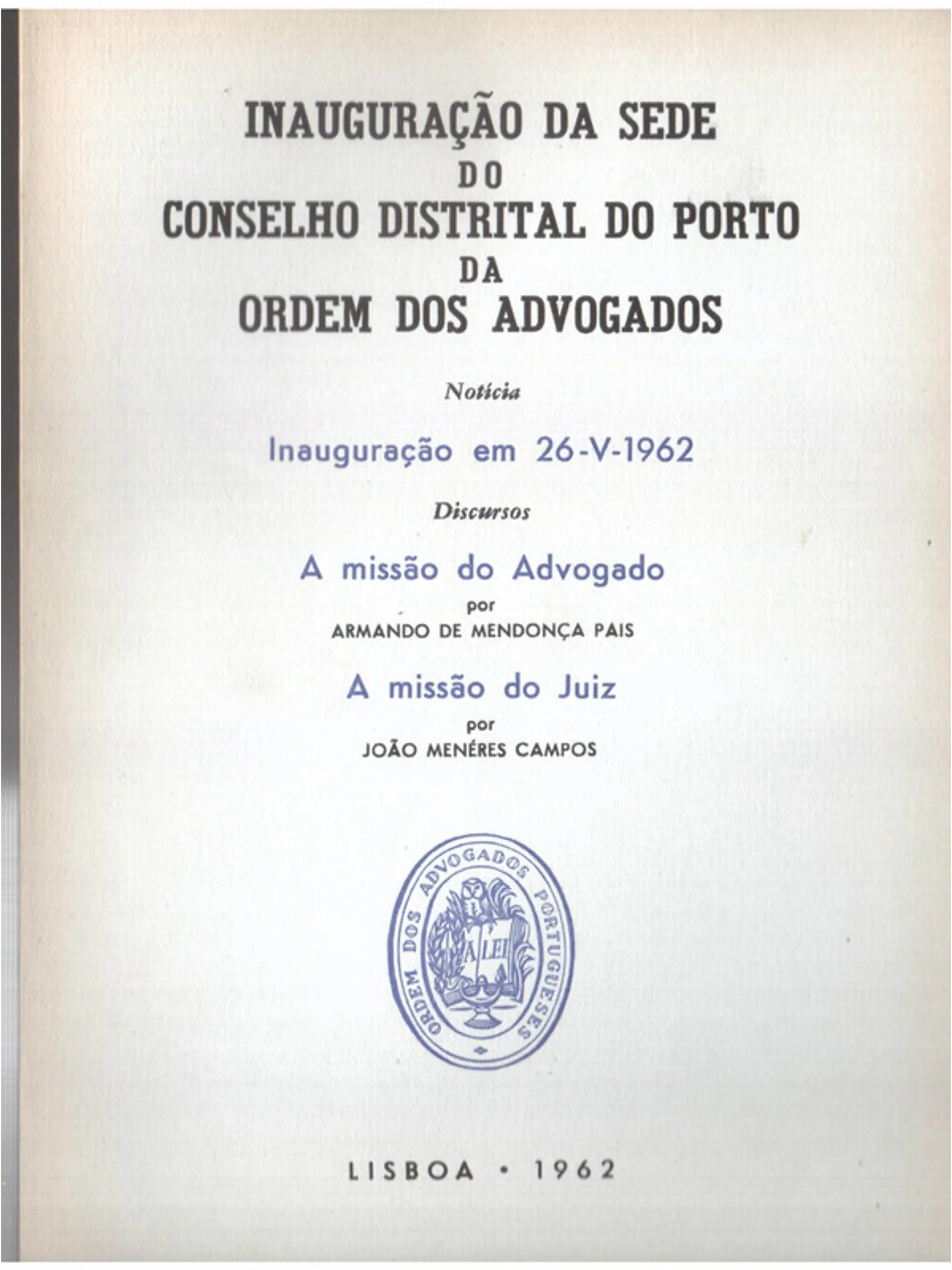 Inauguração da sede do Conselho distrital do Porto da ordem dos advogados 1