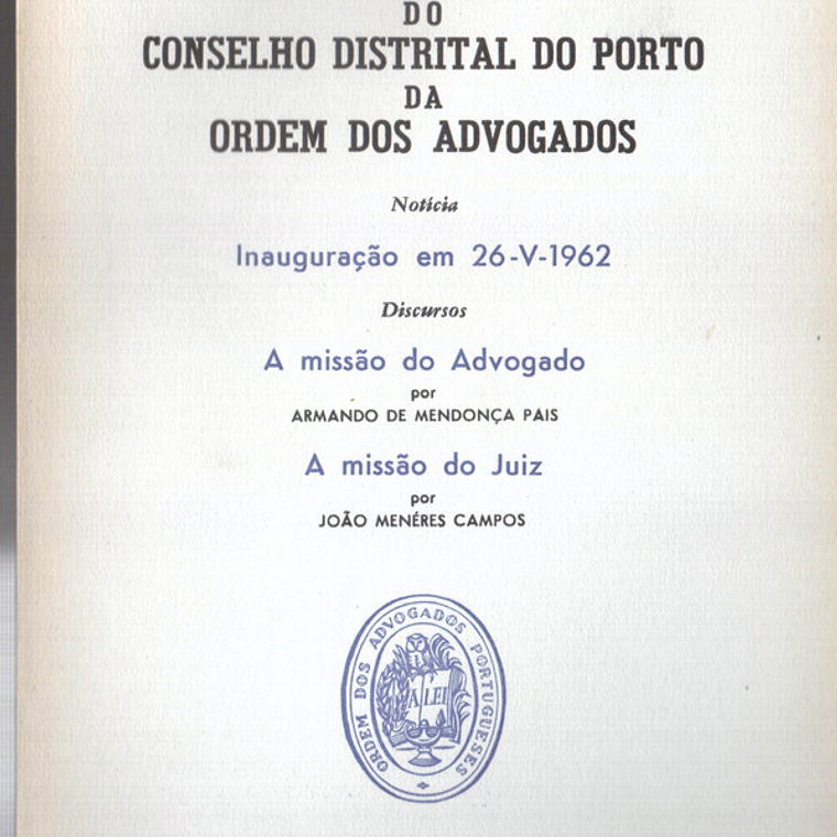 Inauguração da sede do Conselho distrital do Porto da ordem dos advogados 1