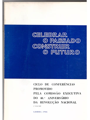 Celebrar o passado construir o futuro - Ciclo de conferências