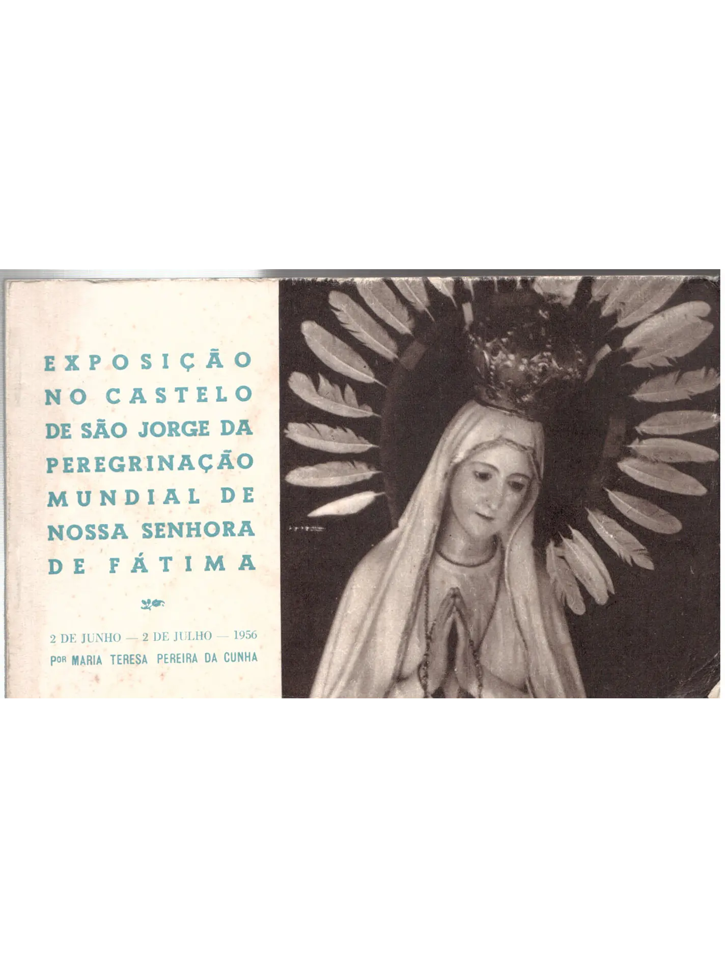 Exposição no Castelo de São Jorge da Peregrinação mundial de nossa Senhora de Fátima 1