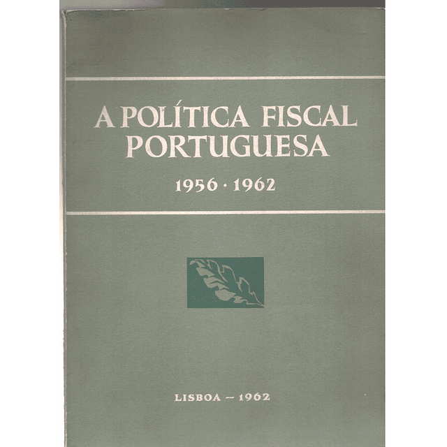 A política fiscal portuguesa 1956 a 1962