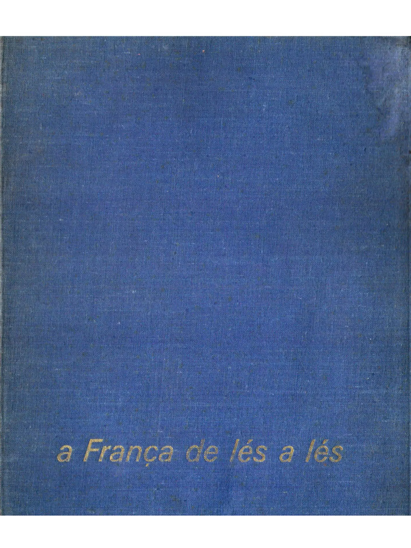 A França de lés a lés 1