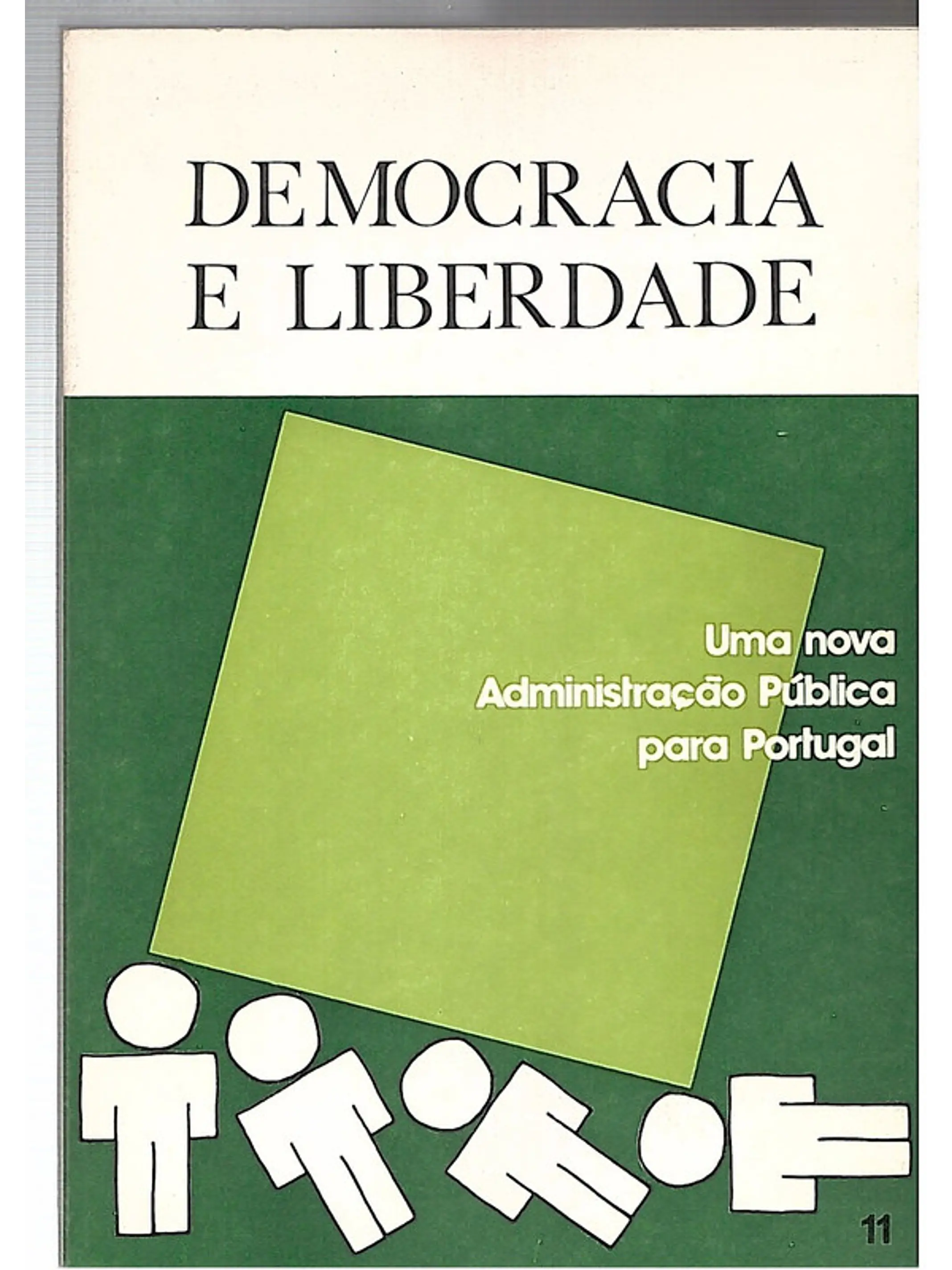 Democracia e liberdade, numero 11 - Uma nova administração pública para Portugal 1