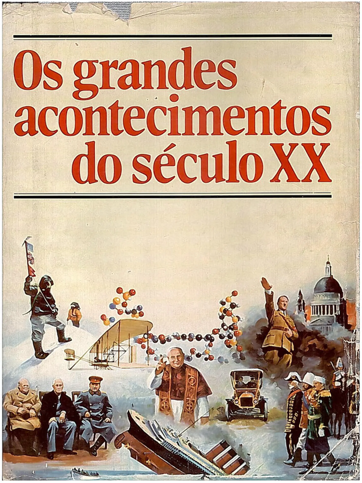Os grandes acontecimentos do século XX 1