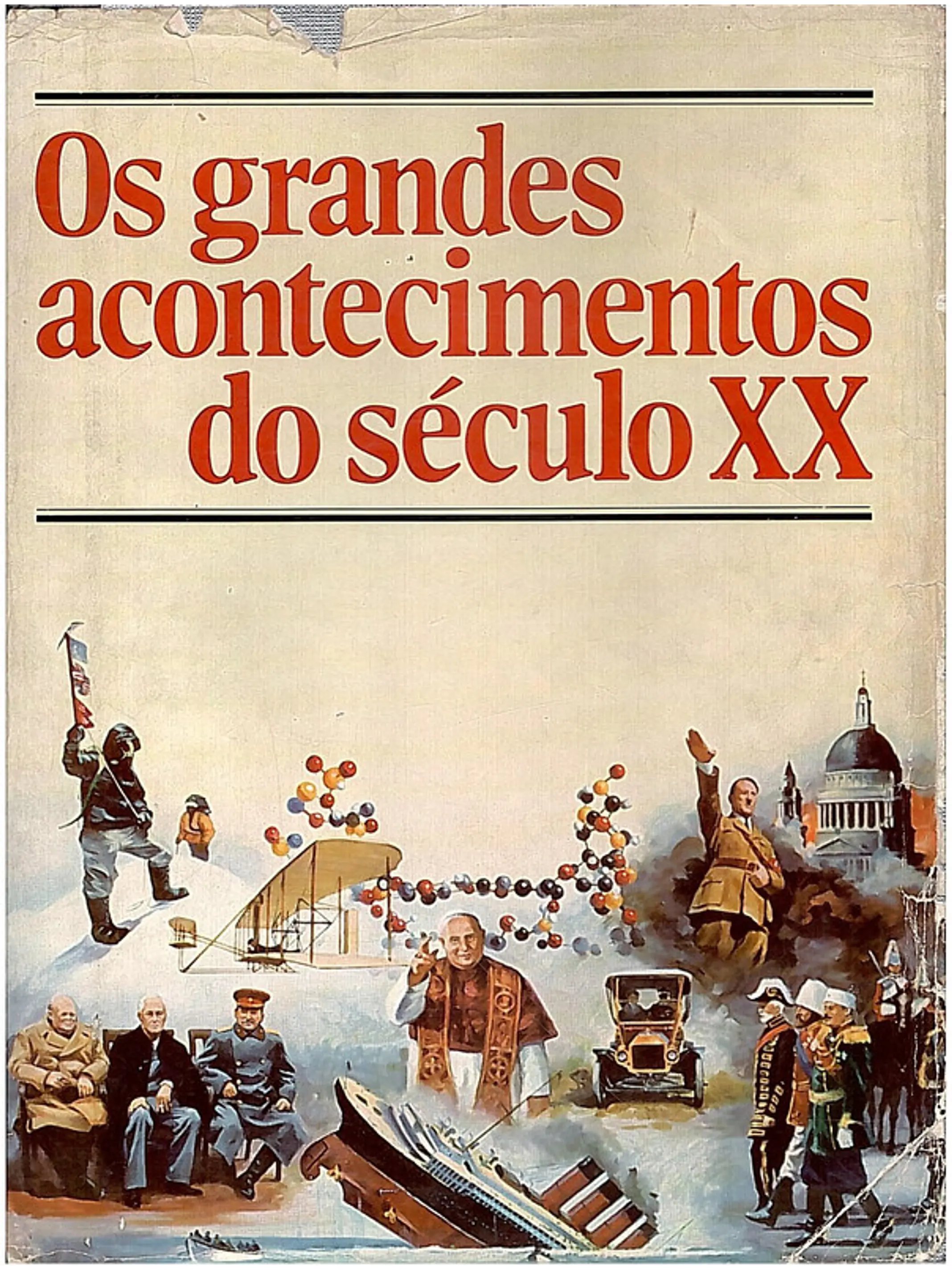 Os grandes acontecimentos do século XX 1