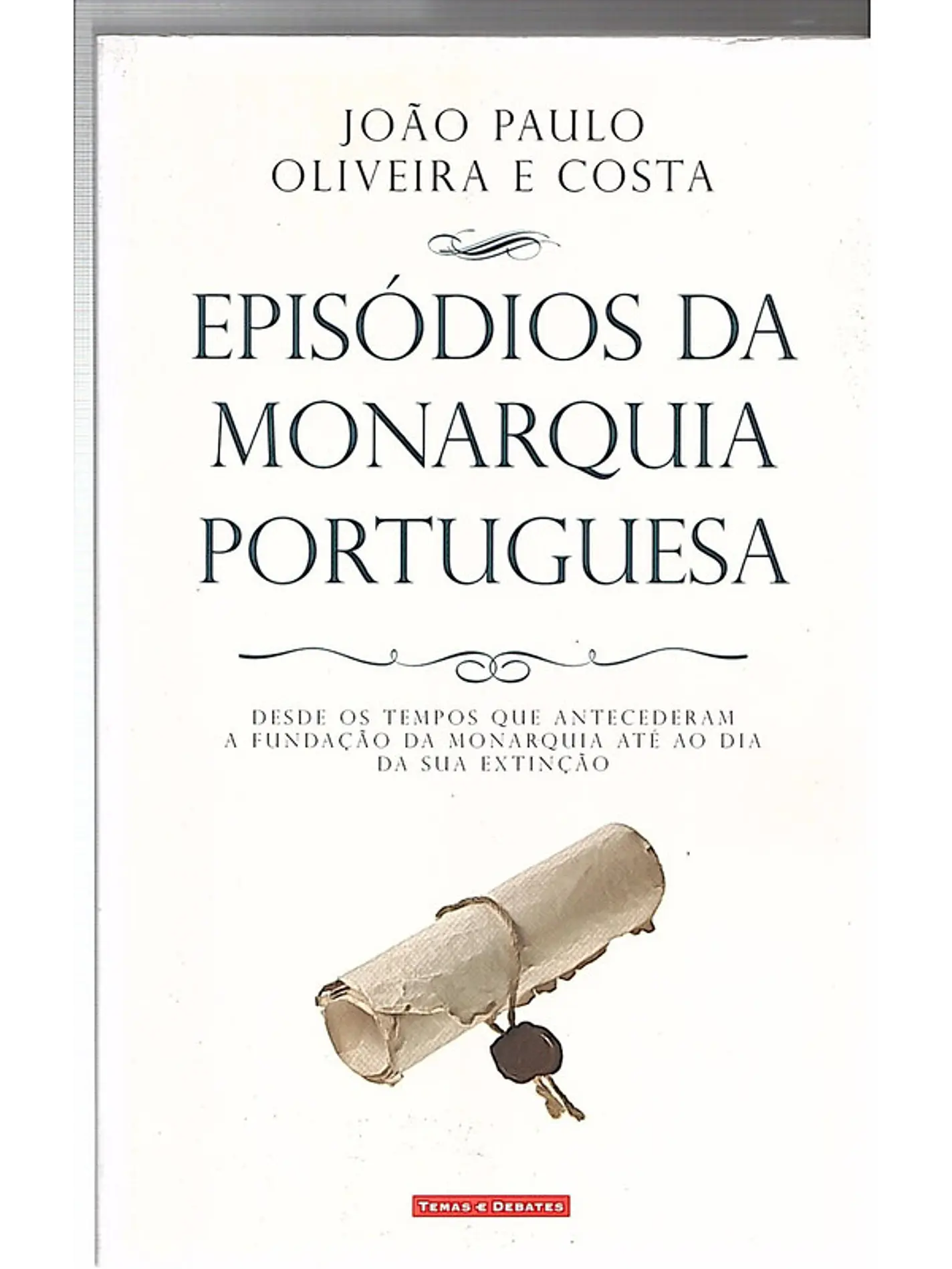 Episódios da monarquia portuguesa 1