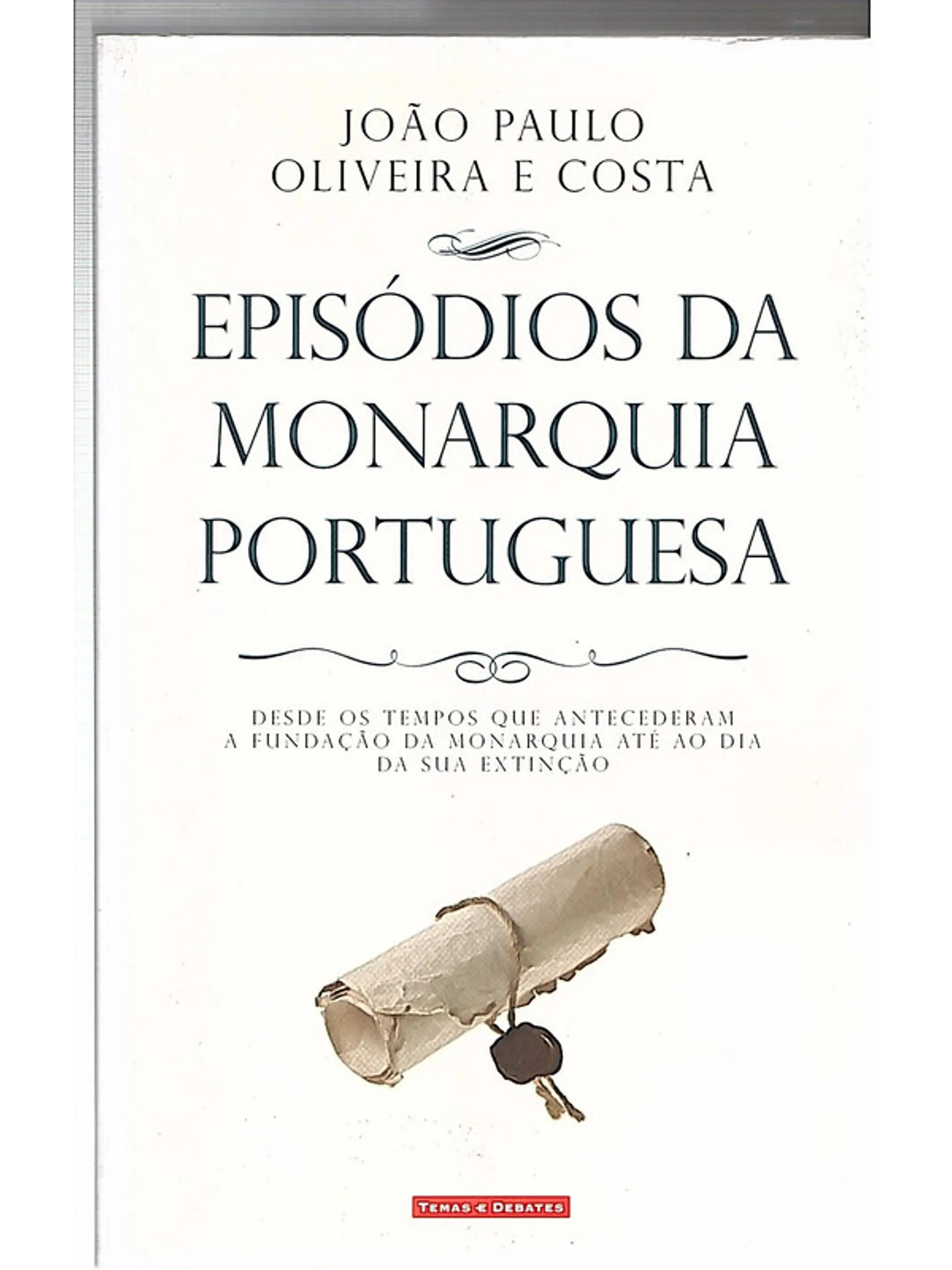Episódios da monarquia portuguesa 1