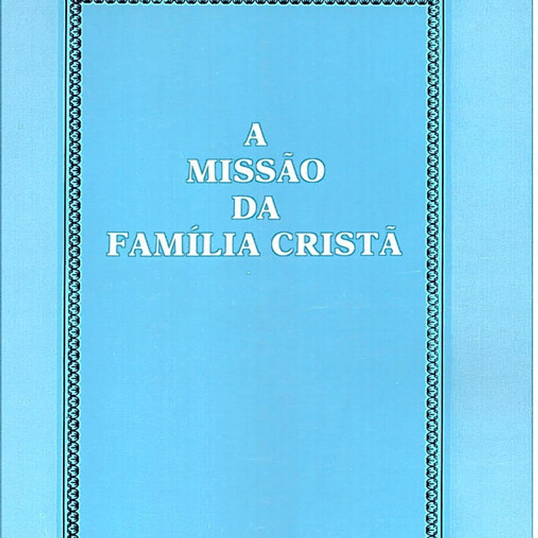A missão da família cristã 1