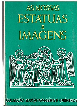 As nossas estátuas e imagens
