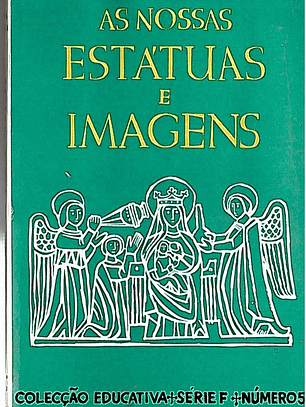 As nossas estátuas e imagens