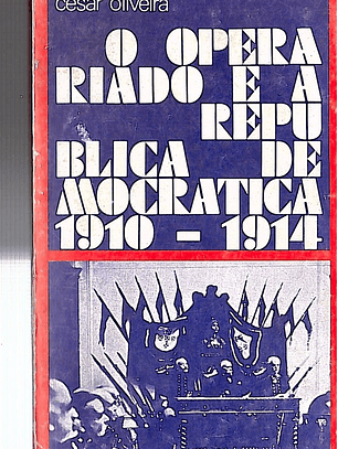 O operariado e a republica democrática (1910-1914)