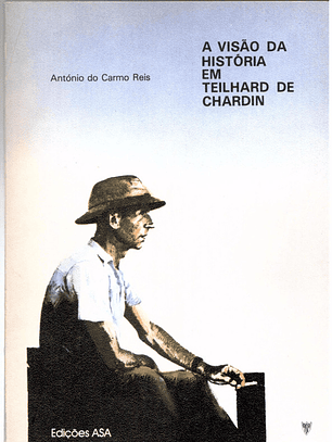 A visão da história em teilhard de chardin