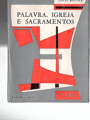 Palavra, Igreja e sacramentos