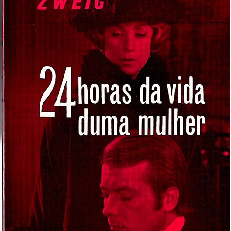 Vinte e quatro horas da vida de uma mulher 1