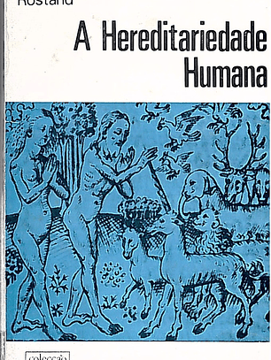 A hereditariedade humana