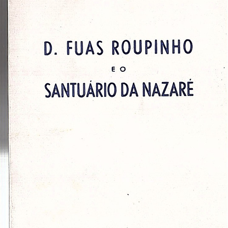 D. Fuas Roupinho e o Santuário da Nazaré 1