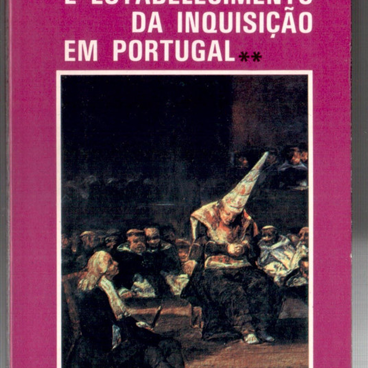 História da origem e estabelecimento da inquisição em Portugal (vol 2) 1