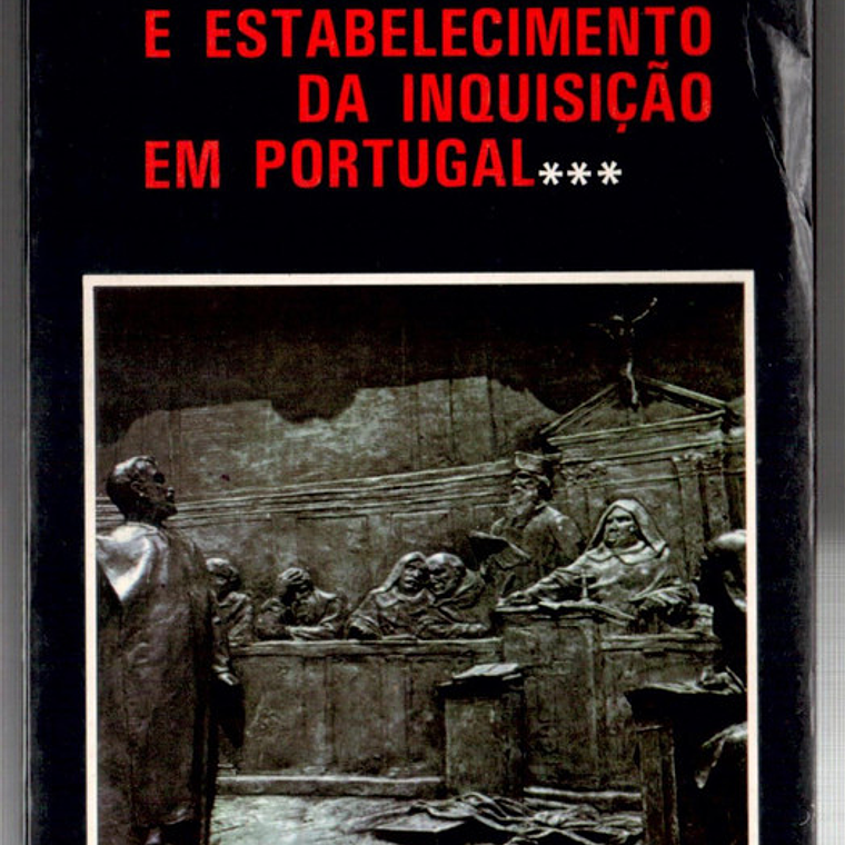 História da origem e estabelecimento da inquisição em Portugal (vol 3) 1