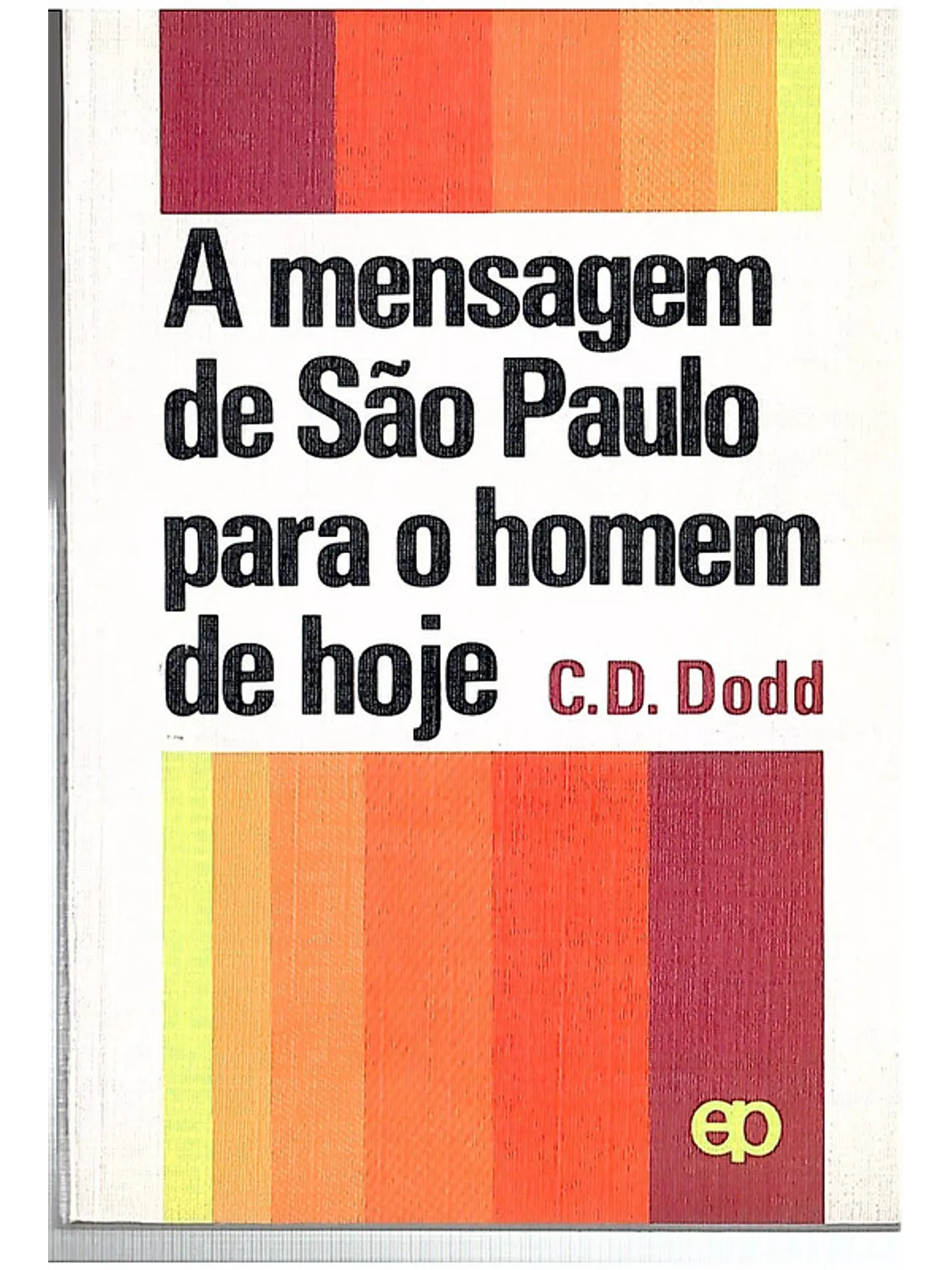 A mensagem de S. Paulo para o homem de hoje 1