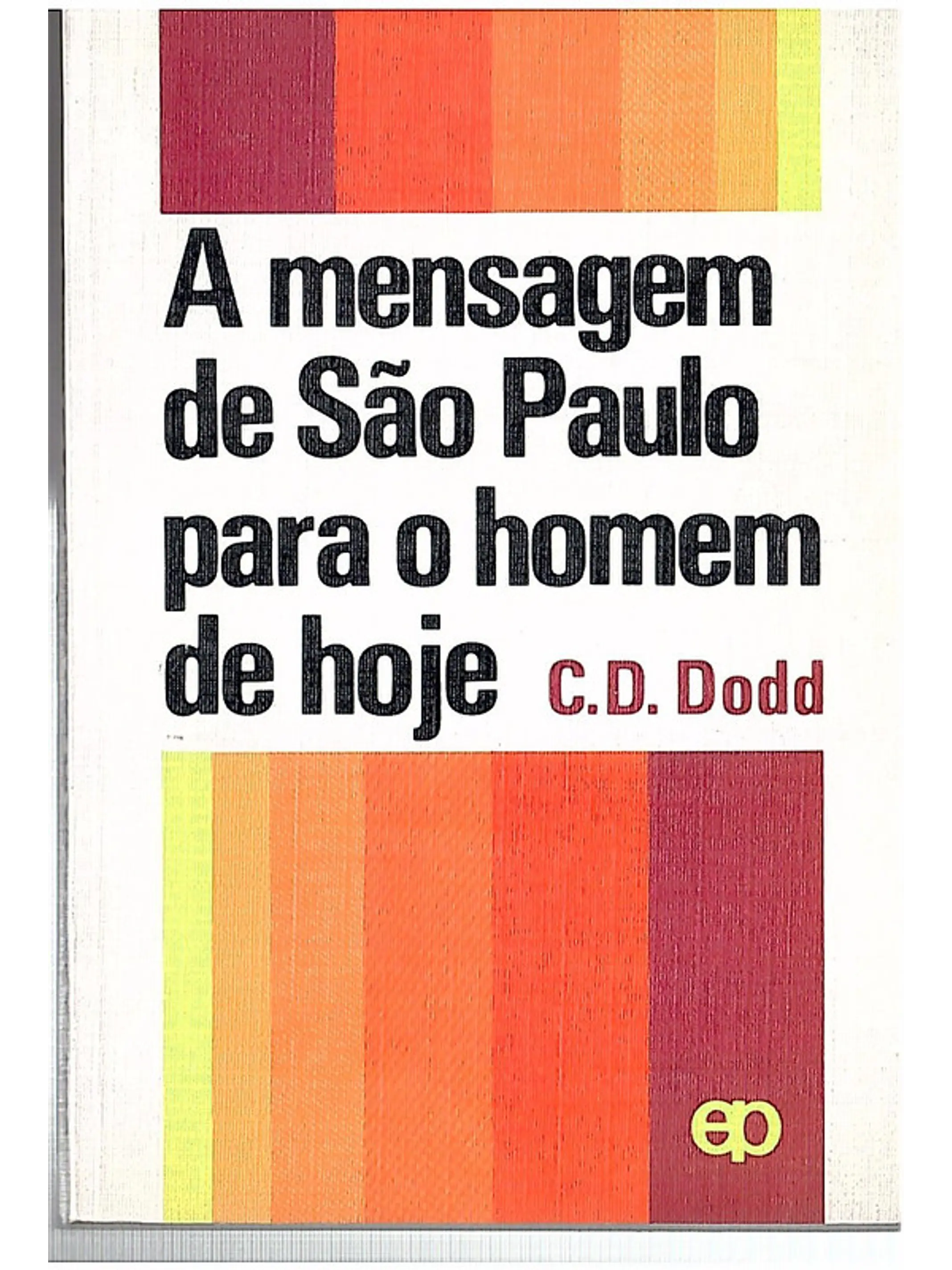 A mensagem de S. Paulo para o homem de hoje 1