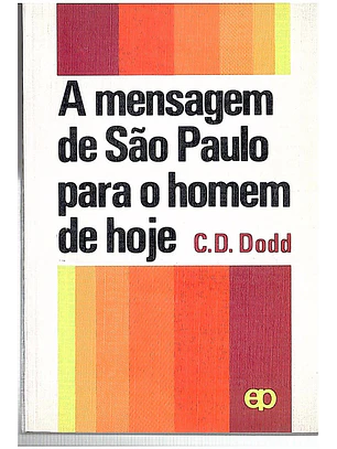A mensagem de S. Paulo para o homem de hoje