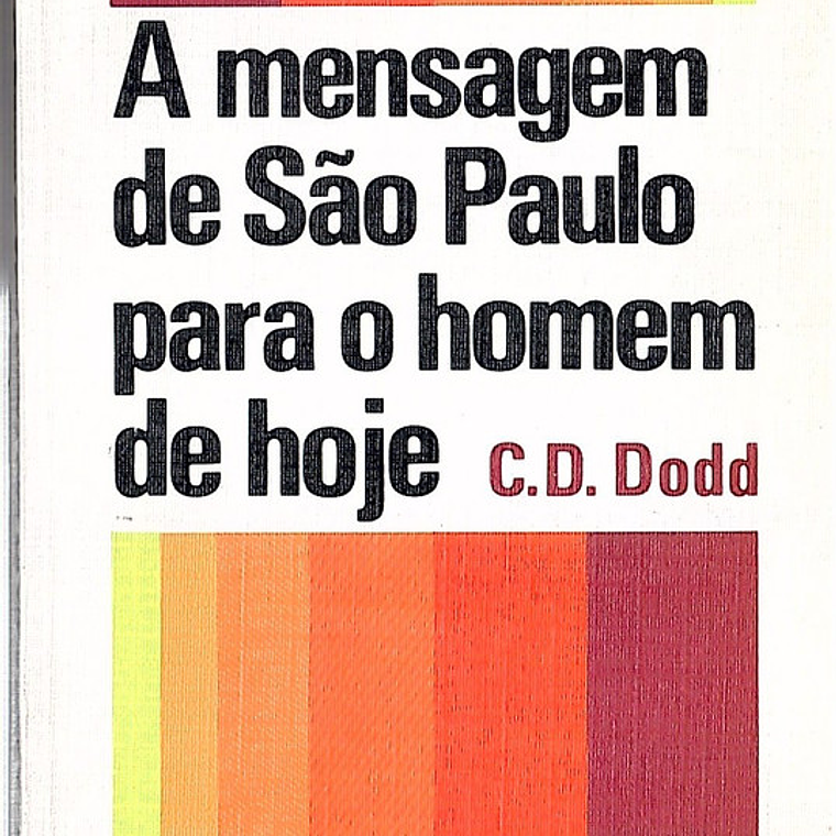 A mensagem de S. Paulo para o homem de hoje 1