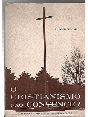 O cristianismo não convence?