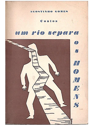 Um rio separa os homens