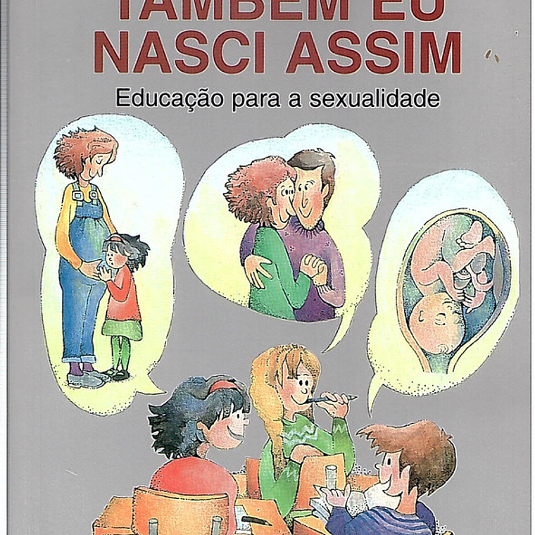 Também eu nasci assim 1