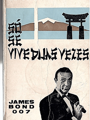 Só se vive duas vezes