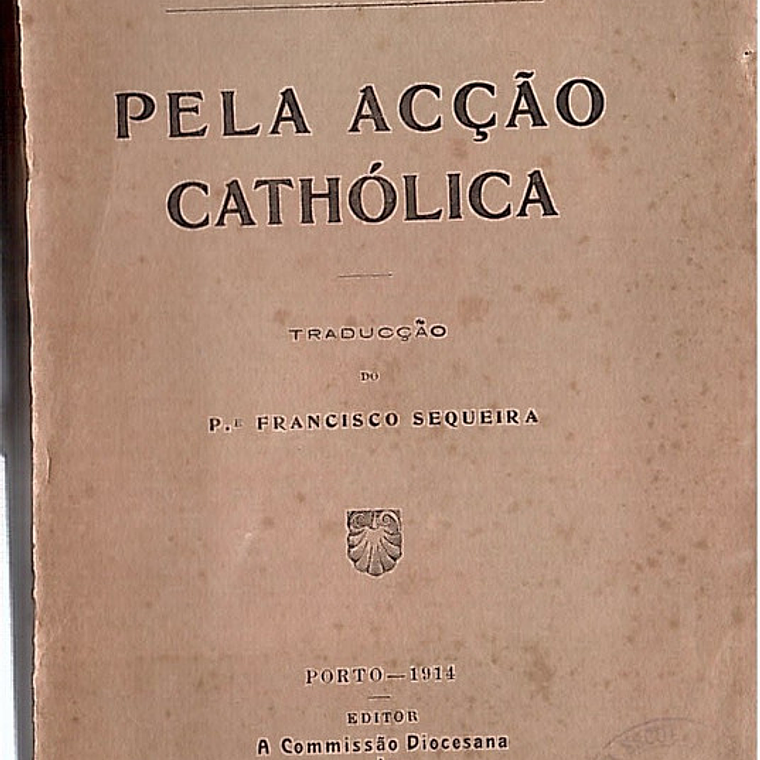 Pela acção cathólica 1