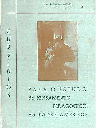 Para o estudo do pensamento pedagógico do padre américo