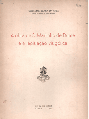 A obra de São Martinho de Dume e a legislação visigótica