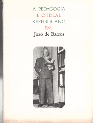 A pedagogia e o ideal republicano em João de Barros