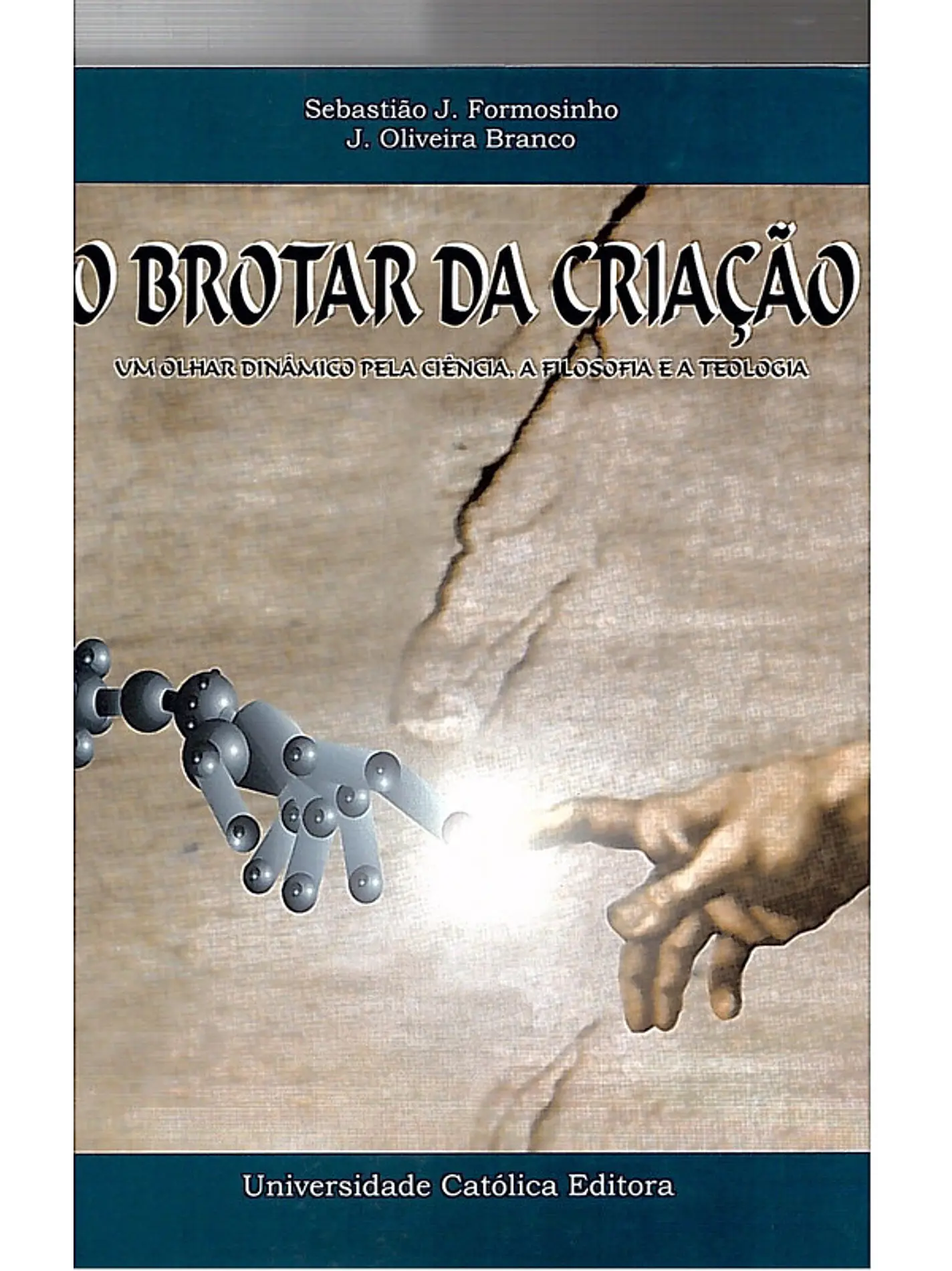 O brotar da criação um olhar dinâmico pela ciência 1