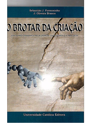 O brotar da criação um olhar dinâmico pela ciência