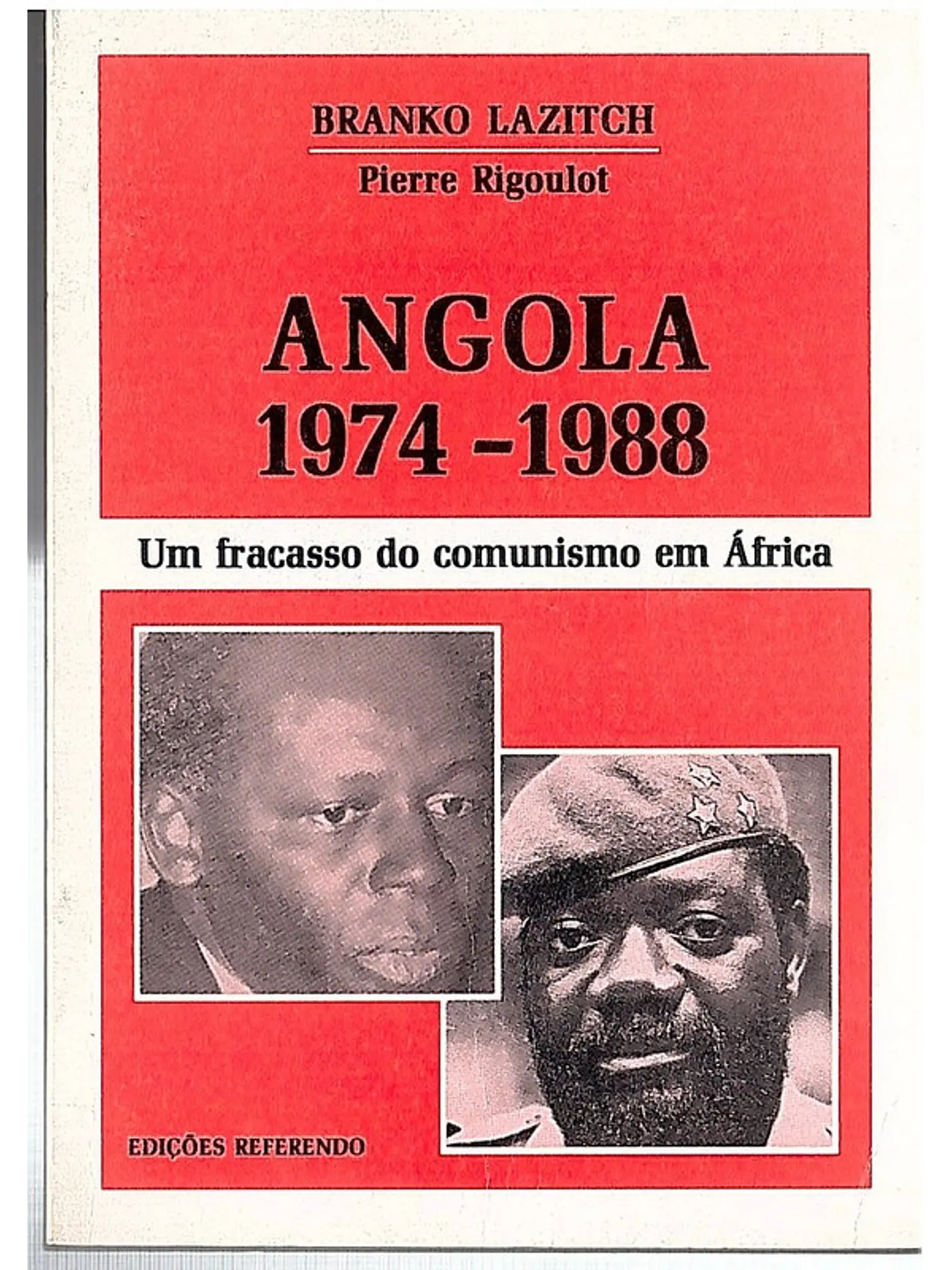 Angola 1974-1988, um fracasso do comunismo em África 1