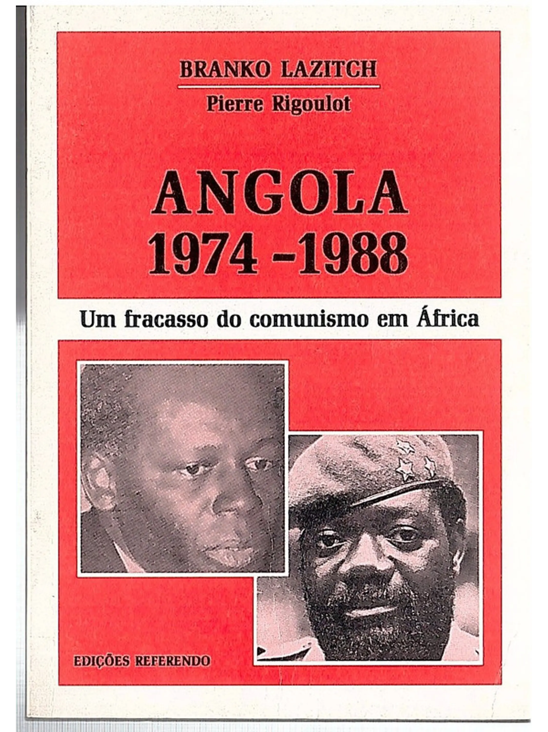 Angola 1974-1988, um fracasso do comunismo em África 1