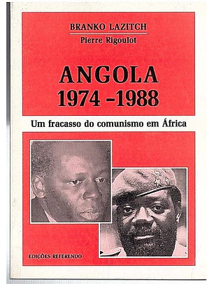 Angola 1974-1988, um fracasso do comunismo em África