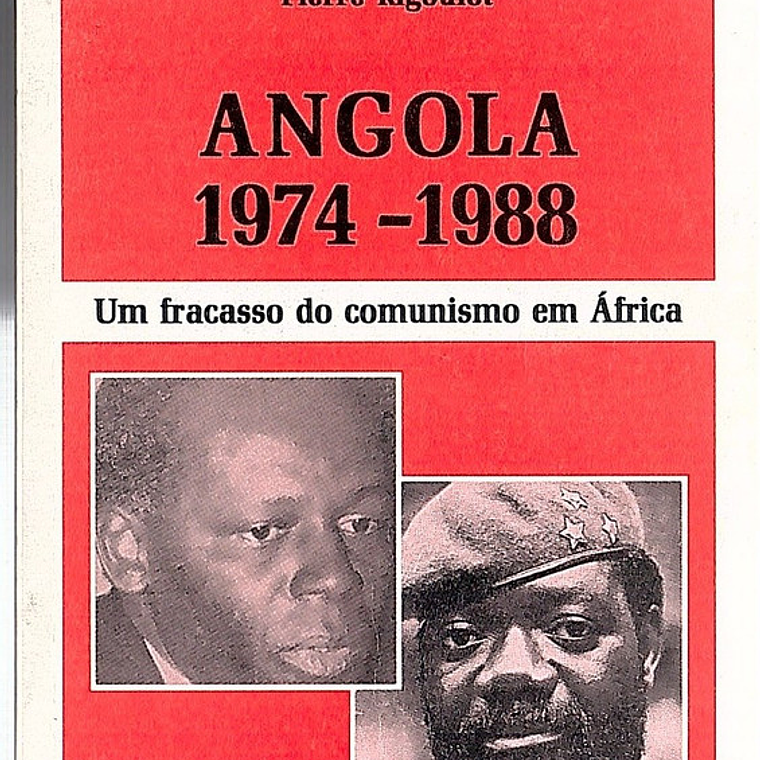 Angola 1974-1988, um fracasso do comunismo em África 1