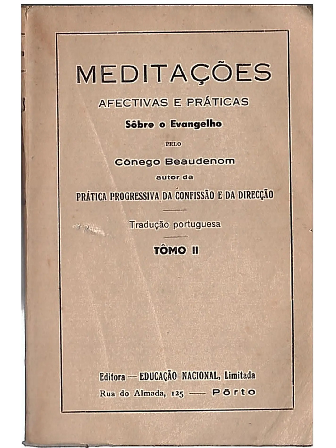 Meditações afectivas e práticas sobre o evangelho 1