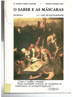 O saber e as máscaras, 11º ano de escolaridade - Filosofia