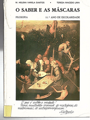 O saber e as máscaras, 11º ano de escolaridade - Filosofia