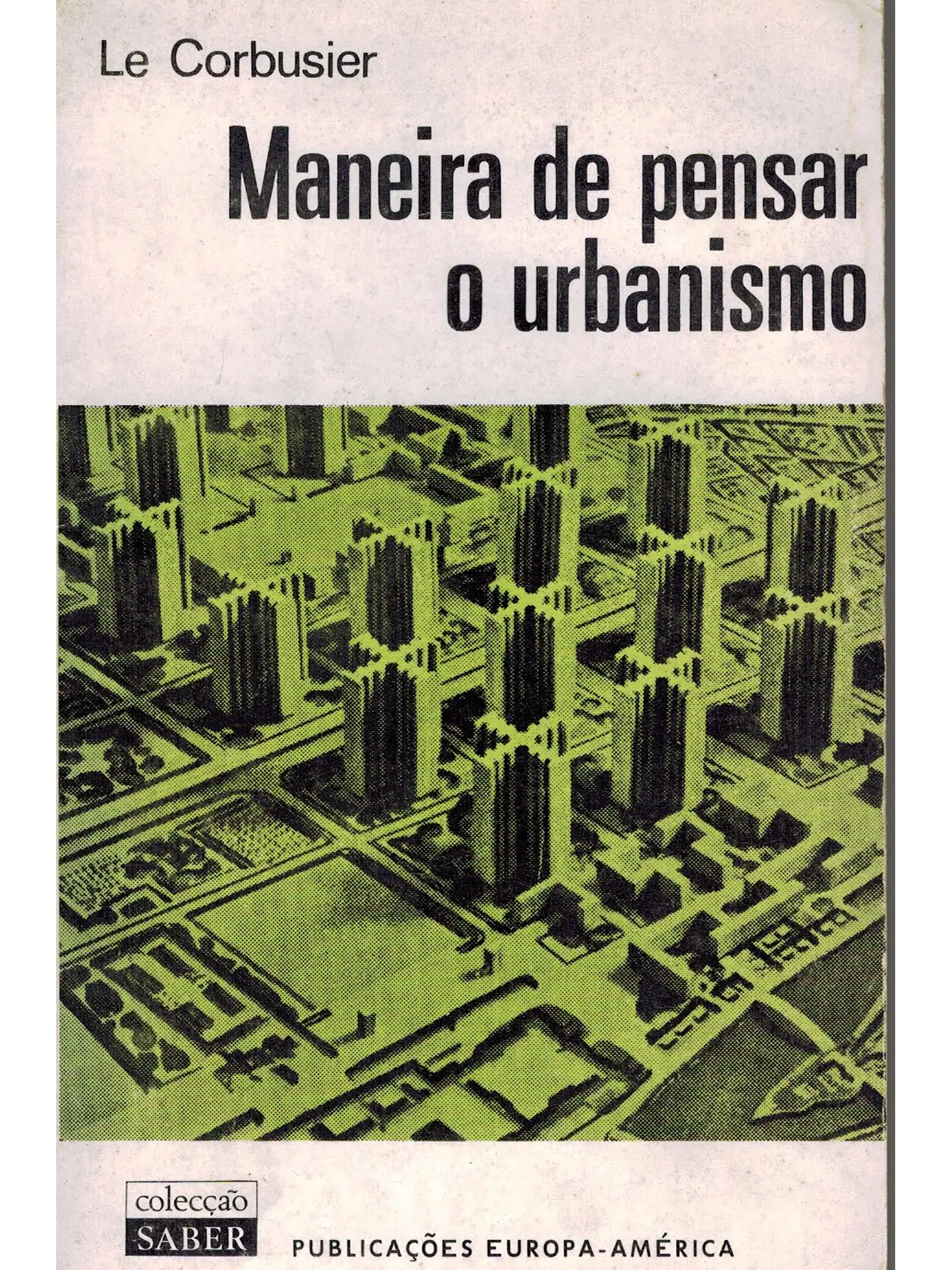 Maneira de pensar o urbanismo 1